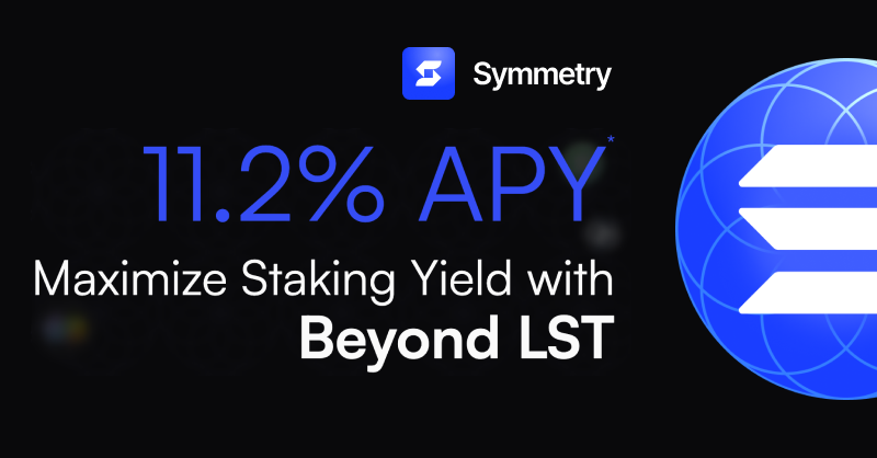 Beyond LST - Maximum Staking Yield | Symmetry
